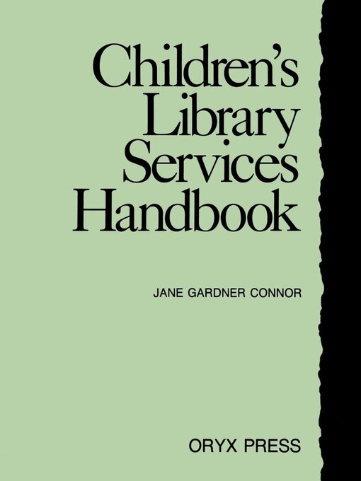 Title details for Children's Library Services Handbook by Jane G. Connor - Available